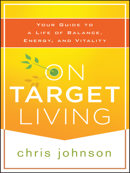 Title details for On Target Living by Chris Johnson - Available